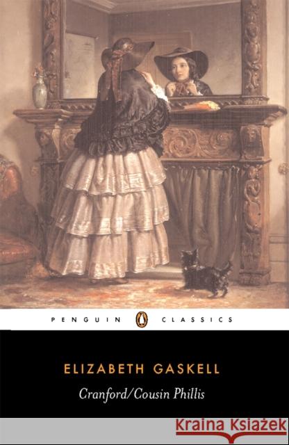 Cranford/Cousin Phillis Elizabeth Gaskell 9780140431049 PENGUIN BOOKS LTD - książka