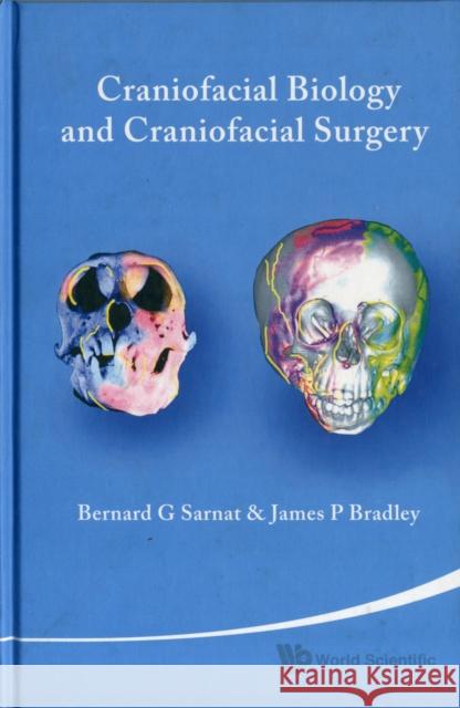 Craniofacial Biology and Craniofacial Surgery Sarnat, Bernard G. 9789812839282 World Scientific Publishing Company - książka