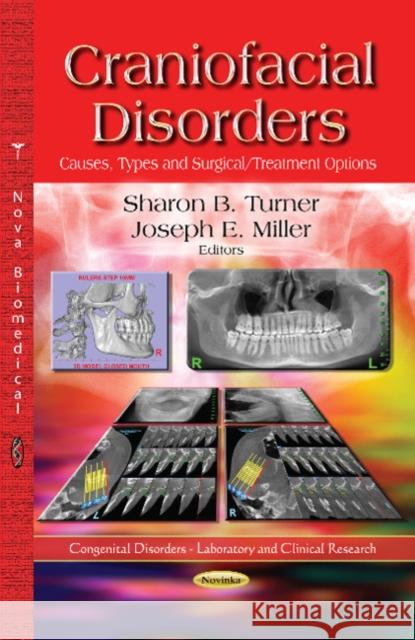 Craniofacial Disorders: Causes, Types & Surgical / Treatment Options Sharon B Turner, Joseph E Miller 9781626189232 Nova Science Publishers Inc - książka