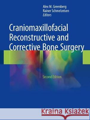 Craniomaxillofacial Reconstructive and Corrective Bone Surgery Greenberg, Alex M. 9781493915286 Springer - książka