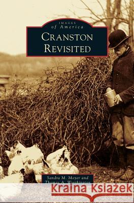 Cranston Revisited Sandra M Moyer, Thomas A Worthington 9781531672560 Arcadia Publishing Library Editions - książka