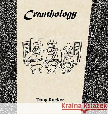 Cranthology Doug Rucker 9780998879260 Helane Designs, Inc. - książka