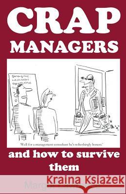 Crap Managers: and how to survive them Mosedale, Mike 9781492824824 Createspace - książka