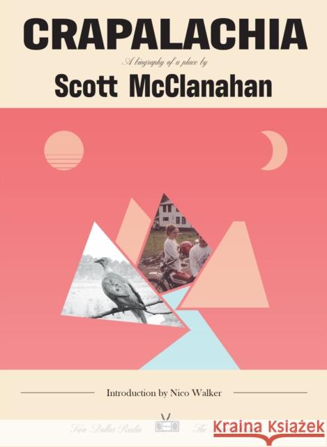 Crapalachia: New Classics Edition Scott Mcclanahan 9781953387479 Two Dollar Radio - książka