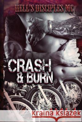 Crash & Burn Jaci J Dana Hook Margreet Asselbergs 9781500342623 Createspace - książka