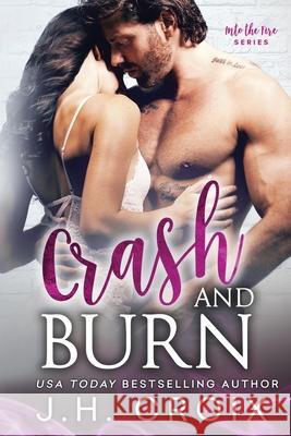 Crash & Burn J. H. Croix 9781951228484 Frisky Fox Publishing, LLC - książka