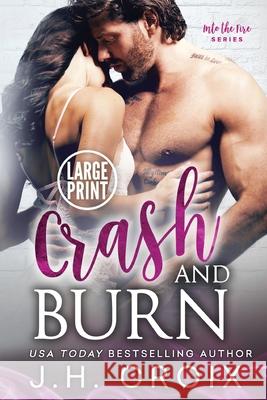 Crash & Burn J. H. Croix 9781951228491 Frisky Fox Publishing, LLC - książka