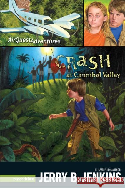 Crash at Cannibal Valley Jerry B. Jenkins 9780310713470 Zonderkidz - książka