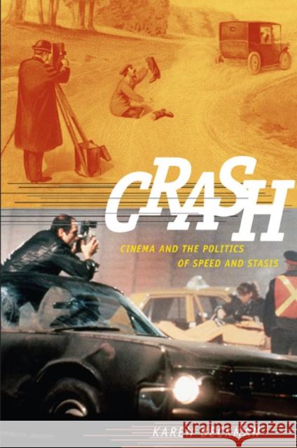 Crash: Cinema and the Politics of Speed and Stasis Redrobe Beckman, Karen 9780822347088 Not Avail - książka