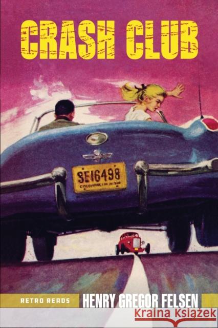 Crash Club Henry Gregor Felsen 9781642341317 Octane Press - książka