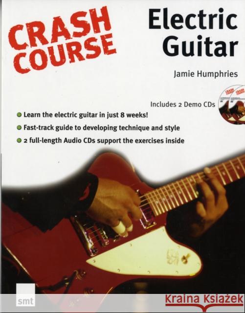 Crash Course: Electric Guitar Jamie Humphries 9781844920686 S M T - książka