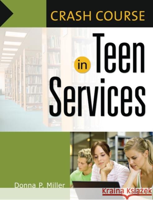 Crash Course in Teen Services Donna P. Miller 9781591585657 Libraries Unlimited - książka