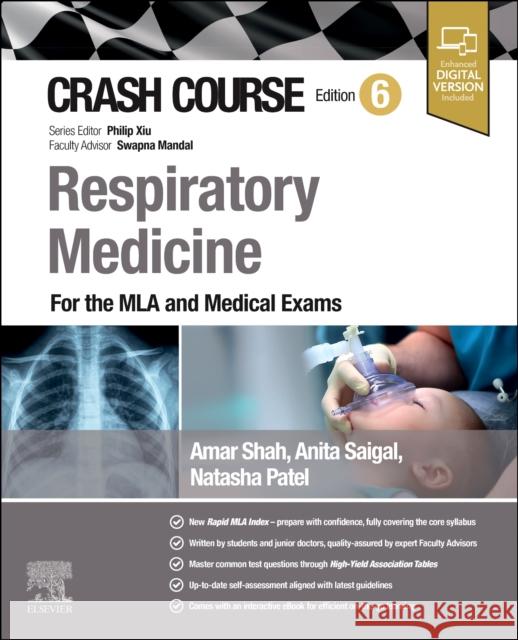 Crash Course Respiratory Medicine: For the MLA and Medical Exams Amar J. Shah Anita Saigal Natasha Chandrakant Patel 9780443249846 Elsevier - książka