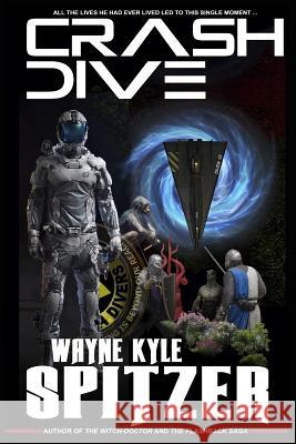 Crash Dive Wayne Kyle Spitzer 9781798980293 Independently Published - książka