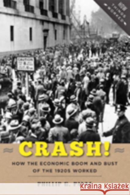 Crash!: How the Economic Boom and Bust of the 1920s Worked Payne, Phillip G. 9781421418551 John Wiley & Sons - książka