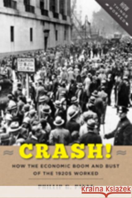 Crash!: How the Economic Boom and Bust of the 1920s Worked Payne, Phillip G. 9781421418568 John Wiley & Sons - książka