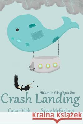 Crash Landing: Fall into your inner carnie McFarland, Savvy 9781490581354 Createspace - książka