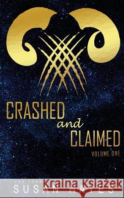 Crashed and Claimed: Boxset: Vol 1 Susan Hayes 9781997928171 Black Scroll Publications - książka