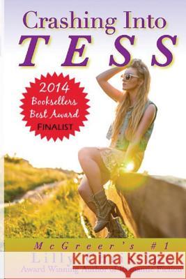 Crashing Into Tess Lilly Christine 9781492704447 Createspace - książka