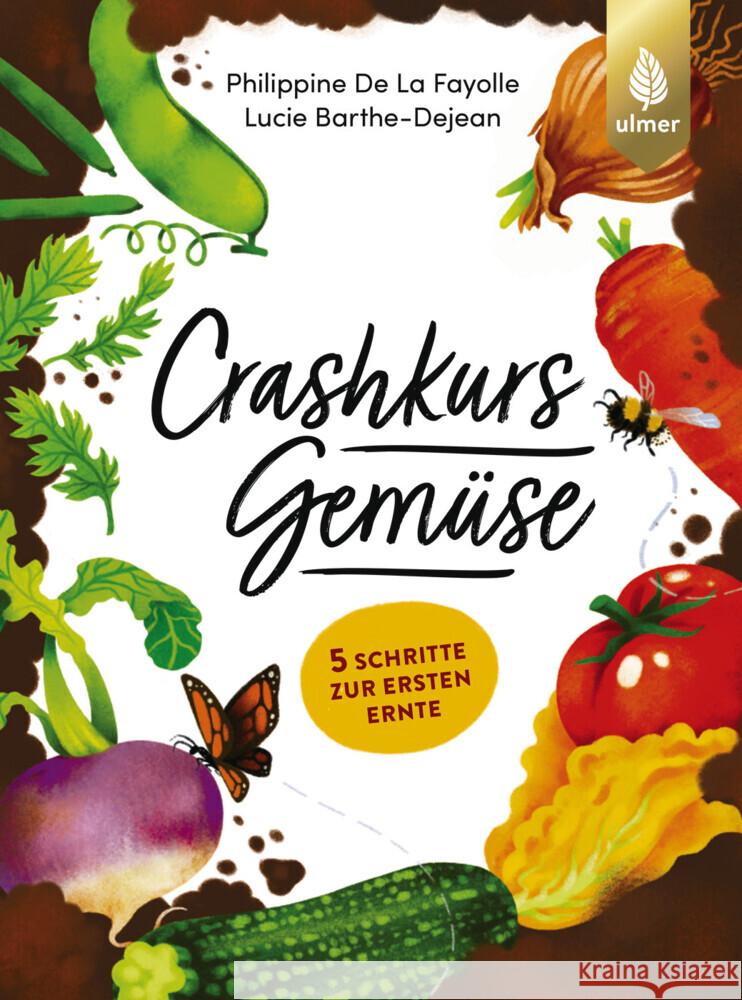 Crashkurs Gemüse De La Fayolle, Philippine, Barthe-Dejean, Lucie 9783818624828 Verlag Eugen Ulmer - książka