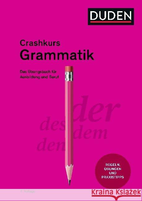 Crashkurs Grammatik : Ein Übungsbuch für Ausbildung und Beruf Steinhauer, Anja 9783411739646 Duden - książka