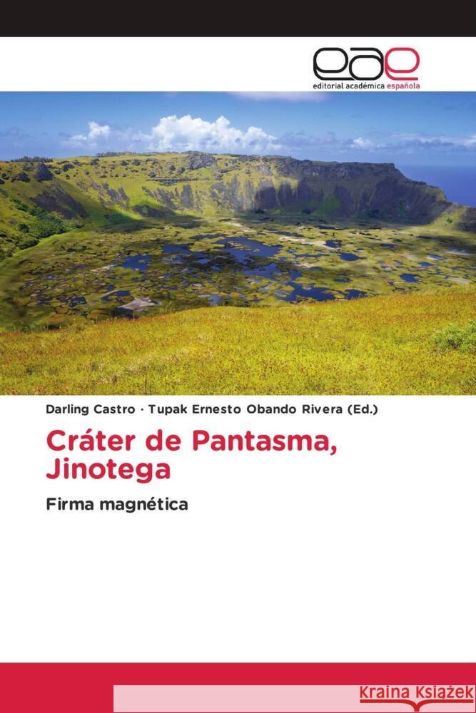 Cráter de Pantasma, Jinotega Castro, Darling 9783639530391 Editorial Académica Española - książka