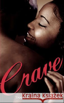 Crave Tanisha Grayson-Hooks 9781434327437 Authorhouse - książka