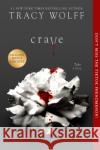 Crave Tracy Wolff 9781682815779 Entangled Publishing, LLC