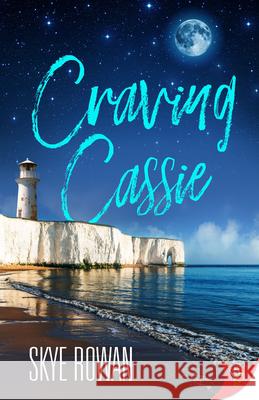 Craving Cassie Skye Rowan 9781636790626 Bold Strokes Books - książka
