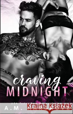 Craving Midnight A. M. Hargrove 9781978478213 Createspace Independent Publishing Platform - książka
