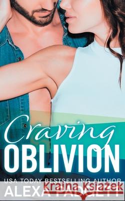 Craving Oblivion: A Bad Boy Rockstar Romance Alexa Padgett 9781945090332 Sidecar Press, Inc. - książka
