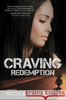 Craving Redemption Nicole Jacquelyn 9781496015709 Createspace - książka
