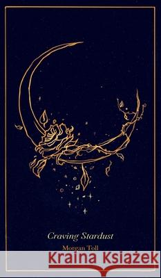 Craving Stardust Morgan Toll Eva Carballeir 9780578788470 Morgan Toll - książka