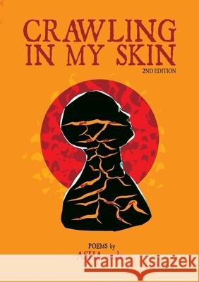 crawling in my skin: 2nd Edition Asha Sudra Christian Lsiete Cuadrado 9780578575926 ASHA Sudra - książka