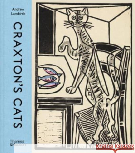 Craxton's Cats Andrew Lambirth 9780500028049 Thames & Hudson Ltd - książka
