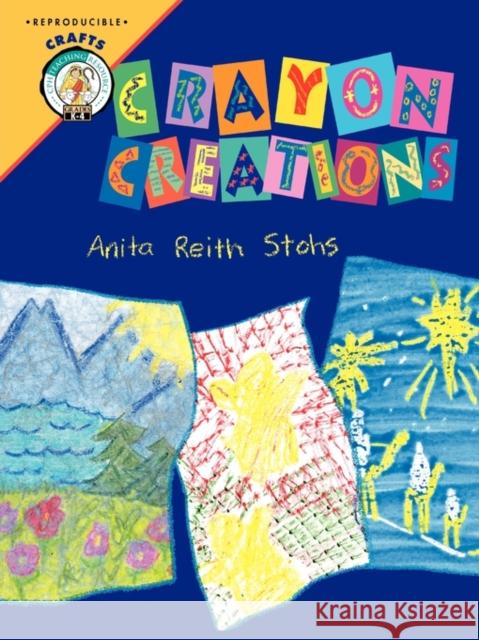 Crayon Creations a R Stohs 9780570049739 Concordia Publishing House Ltd - książka