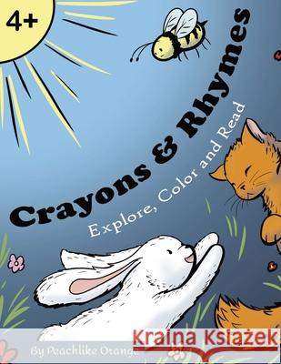 Crayons & Rhymes: Explore, Color, and Read Yana Kostiuk 9781069646200 Peachlike Orange - książka