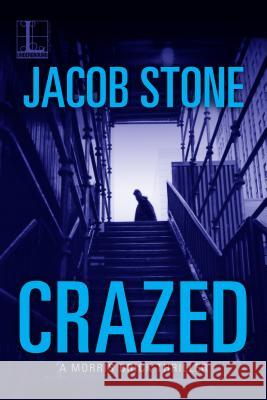 Crazed Jacob Stone 9781516101849 Kensington Publishing - książka