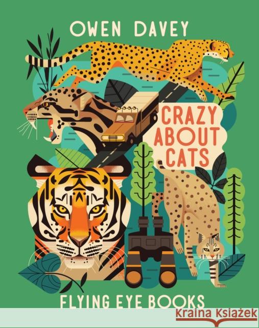 Crazy About Cats Owen Davey 9781838742522 Flying Eye Books - książka