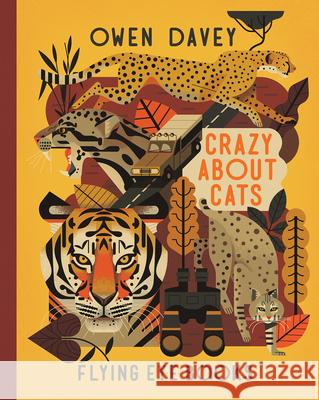 Crazy about Cats Owen Davey 9781838749859 Nobrow Press - książka