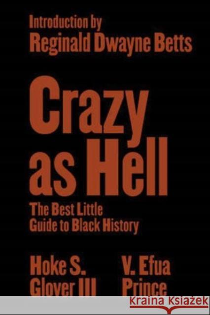 Crazy as Hell - The Best Little Guide to Black History  9781324078876  - książka