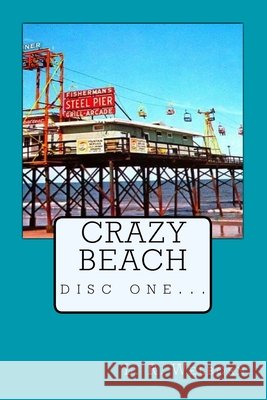 Crazy Beach L. R. Welborn 9781983749308 Createspace Independent Publishing Platform - książka