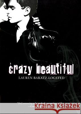 Crazy Beautiful Lauren Baratz-Logsted 9780547403106 Graphia Books - książka