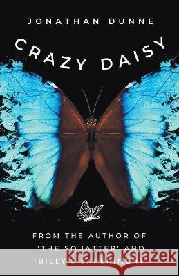 Crazy Daisy Jonathan Dunne   9798215468517 Jonathan Dunne - książka