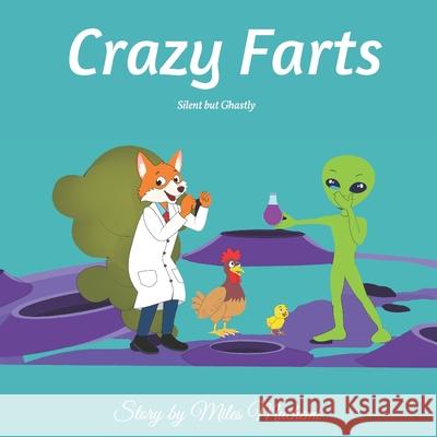 Crazy Farts: Silent but Ghastly Miles Muchemi 9798544320258 Independently Published - książka