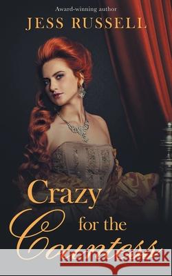 Crazy for the Countess Jess Russell 9781509261833 Wild Rose Press - książka