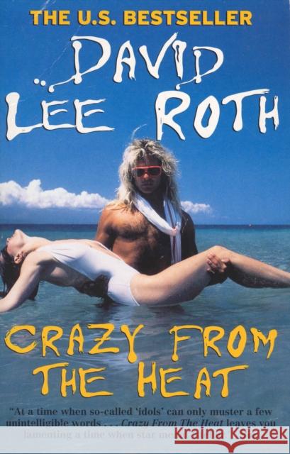 Crazy From The Heat David Lee Roth 9780091874803  - książka