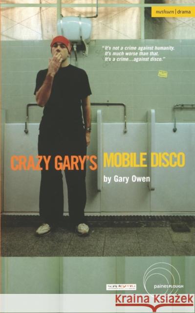 Crazy Gary's Mobile Disco Gary Owens Gary Owen 9780413768506 Methuen Publishing - książka