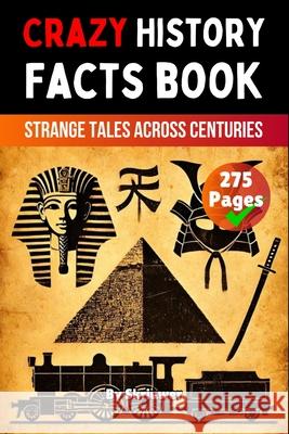 Crazy History Facts Book de Haan, Auke 9783819715495 epubli - książka
