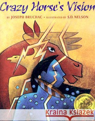 Crazy Horse's Vision Joseph Bruchac S. D. Nelson 9781584302827 Lee & Low Books - książka